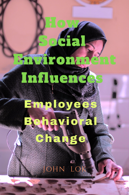 How Social  Environment Influences