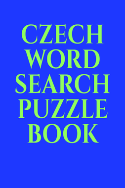 CZECH WORD SEARCH PUZZLE BOOK