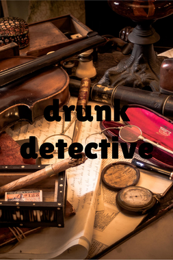 Drunk detective