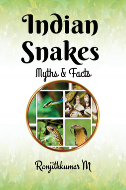 Indian Snakes: Myths and Facts