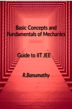 Basic Concepts and Fundamentals of Mechanics