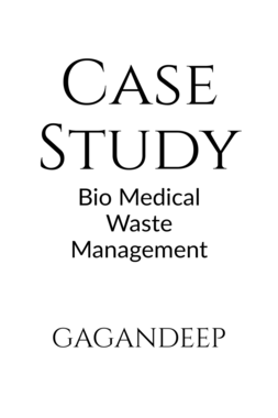 Case Study: Bio Medical Waste Management