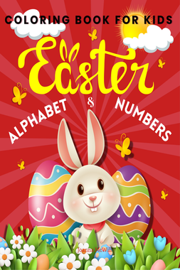 Easter Alphabet and Numbers Coloring Book For Kids