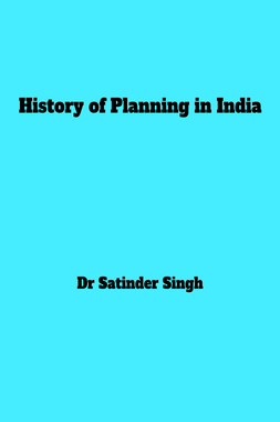 HISTORY OF PLANNING IN INDIA