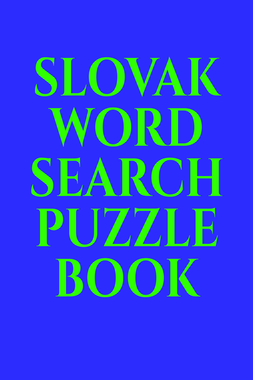 SLOVAK WORD SEARCH PUZZLE BOOK