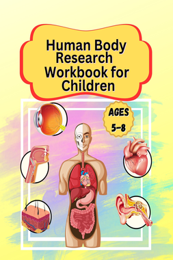 Human Body Research Workbook for Children