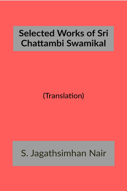 Selected Works of Sri Chattambi Swamikal