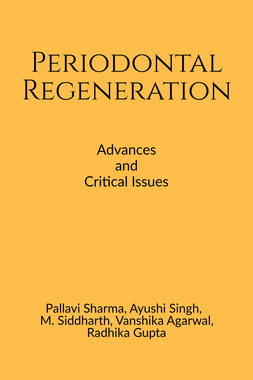 RECENT ADVANCES IN PERIODONTAL REGENERATION