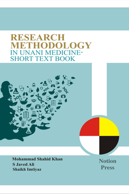 RESEARCH METHODOLOGY IN UNANI MEDICNE: SHORT TEXT BOOK