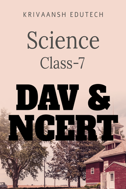 Science Class-7 DAV & NCERT