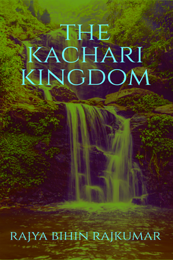 The Kachari Kingdom