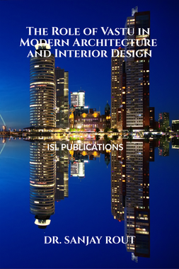 The Role of Vastu in Modern Architecture and Interior Design