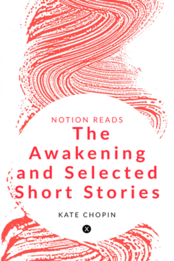 The Awakening and Selected Short Stories