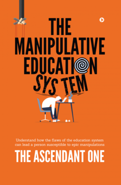 The Manipulative Education System