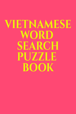 VIETNAMESE WORD SEARCH PUZZLE BOOK