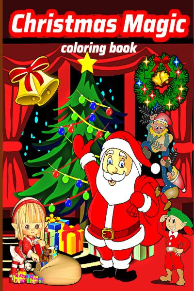 Magic of Christmas: An Adult Christmas Coloring Book: Coloring