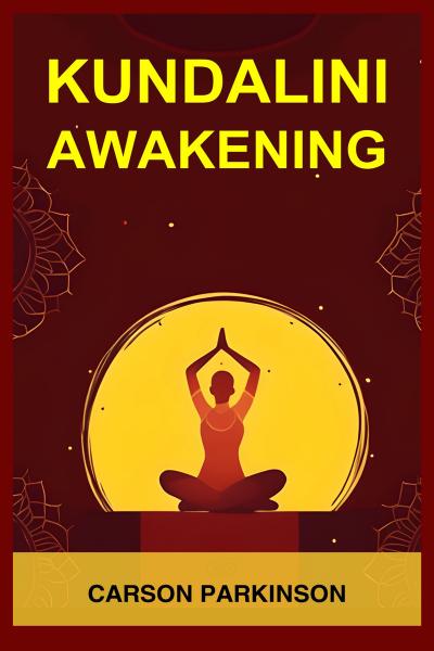 Unlocking the Power Within: A Comprehensive Guide to Kundalini
