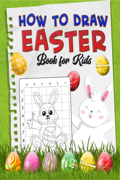 How To Draw Easter Book For Kids: A Fun Step-By-Step Drawing For