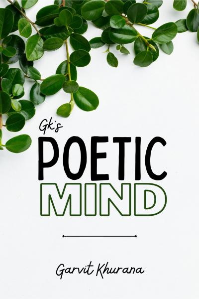 Gk's Poetic Mind