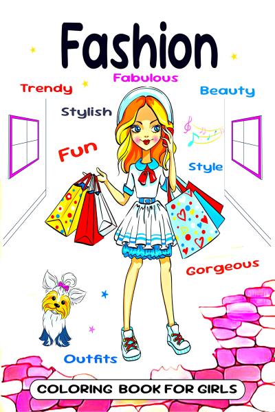 Fashion Coloring Book for Girls Ages 8-12: Fun and Stylish Fashion