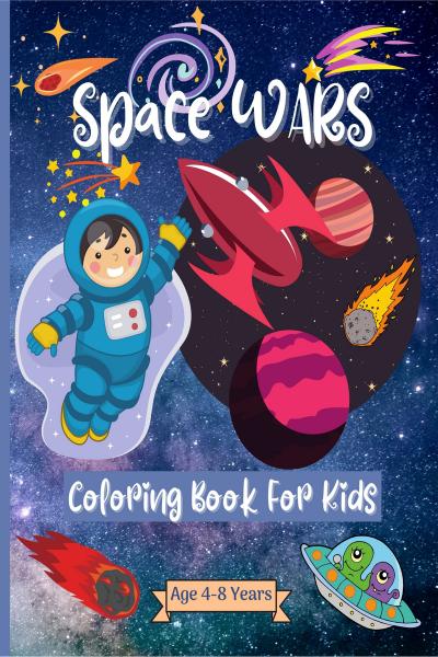 Space Coloring Book For Kids Ages 4-8: Fantastic Outer Space