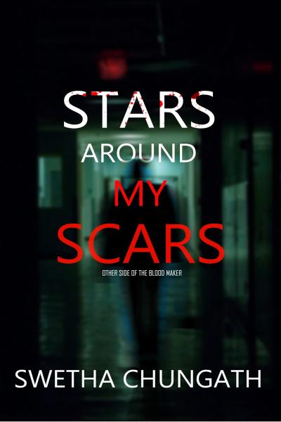 Stars Around My Scars Other side of the blood maker