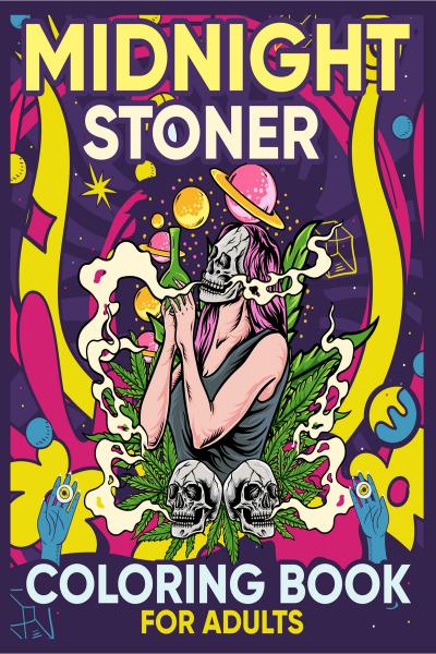Stoner Coloring Book: A Psychedelic Trippy Coloring Book For