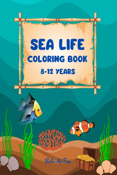 Ocean Life Color By Number for Kids Ages 8-12: Amazing Sea Animals