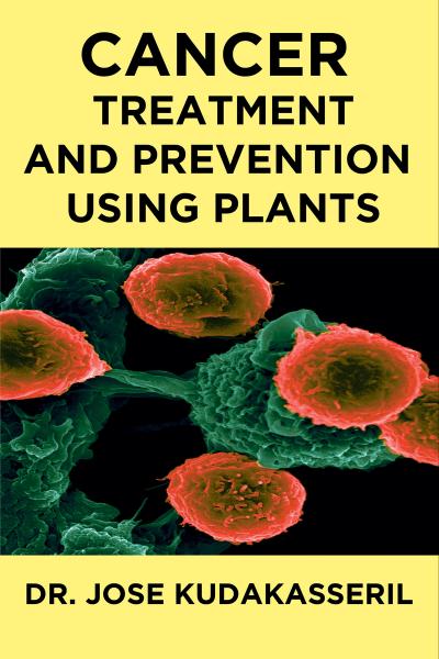 Cancer Treatment And Prevention Using Plants