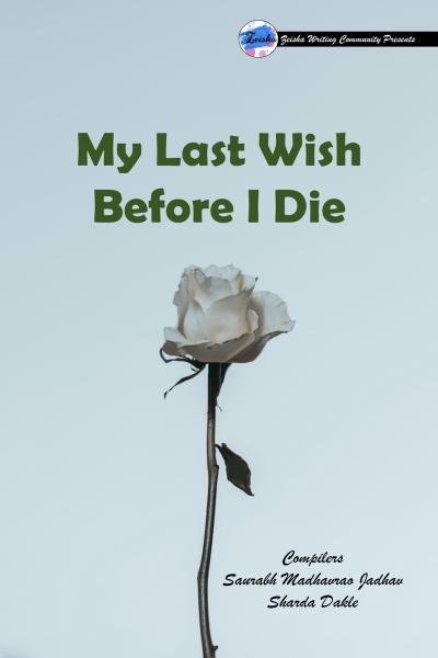 Before I Die Quotes My Last Wish Before I Die