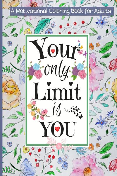 Inspirational Coloring Book for Adults: 50 Motivational Quotes & Patterns  to Color - A Variety of Relaxing Positive Affirmations for Adults & Teens  (Paperback)