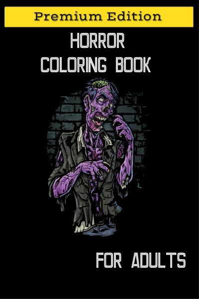 Horror Coloring Books for Adults: Creepy Coloring Book (Adult Colouring  Book)