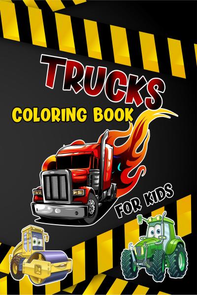 Monster Truck Coloring Book For Kids Ages 4-8: A Fun Coloring Book