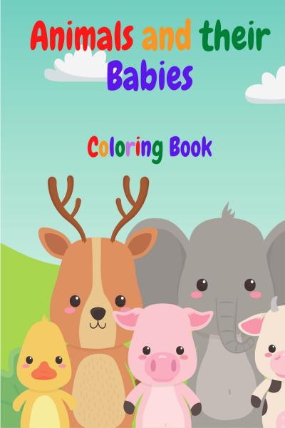 Kids Coloring Books Ages 6-8: Simple and Adorable Animal Drawings (Perfect for Kids and Toddlers) [Book]