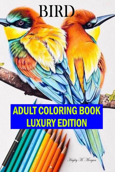 Bird Adult Coloring Book Luxury Edition