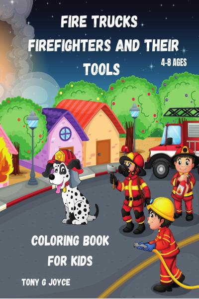 Fire Truck Coloring Books for Kids Ages 4-8: with Bonus Activity