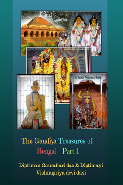 The Gaudiya Treasures of Bengal - Part 1