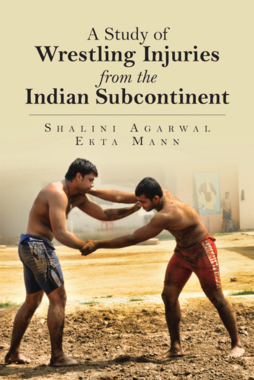 A Study of Wrestling Injuries from the Indian Subcontinent