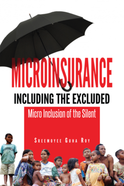 Microinsurance Including the Excluded