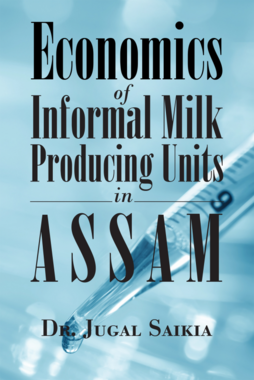 Economics of Informal Milk Producing Units in Assam