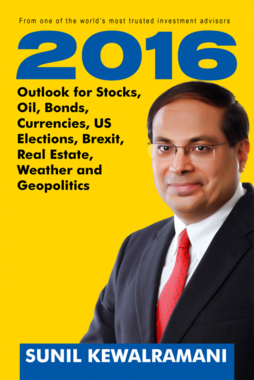 2016 Outlook for Stocks, Oil, Bonds, Currencies, US Elections, Brexit, Real Estate, Weather and Geopolitics