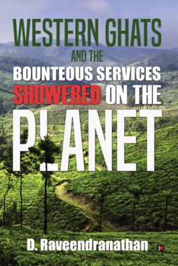 Western Ghats and the Bounteous Services Showered on the Planet