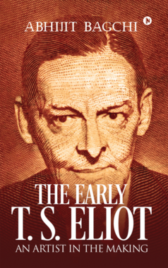 The Early T. S. Eliot