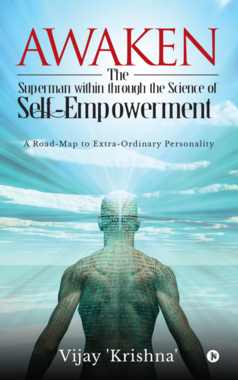 Awaken the Superman within through the Science of Self - empowerment