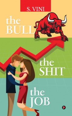 The Bull The Shit The Job