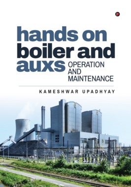 Hands on Boiler and Auxs Operation and Maintenance