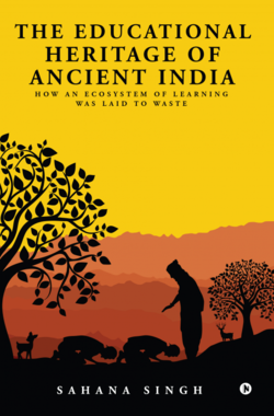 The Educational Heritage of Ancient India