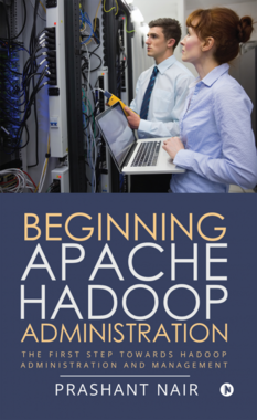 Beginning Apache Hadoop Administration