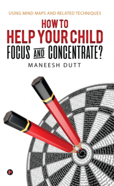 HOW to HELP YOUR CHILD  FOCUS and CONCENTRATE?