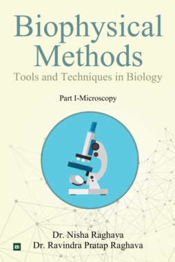 Biophysical Methods: Tools and Techniques in Biology